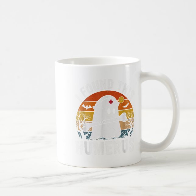 I Found This Humerus Funny Ghost Nurse Halloween  Coffee Mug (Right)
