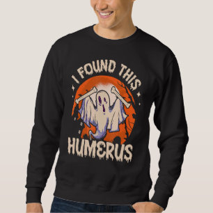 I Found This Humerus Funny Ghost Nurse Halloween N Sweatshirt