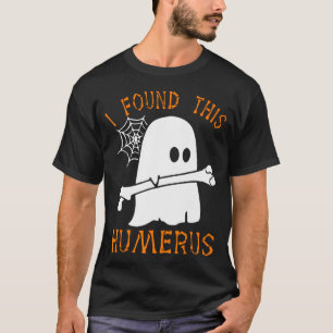 I Found This Humerus Funny Ghost Nurse Halloween T-Shirt