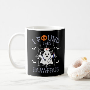 I Found This Humerus Funny Ghost Nursing Halloween Coffee Mug