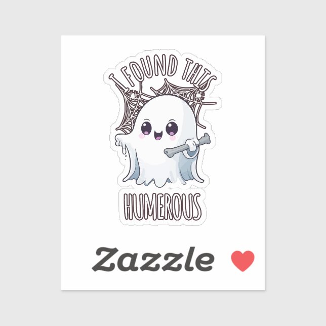 I Found This Humerus Funny Halloween Ghost (Sheet)