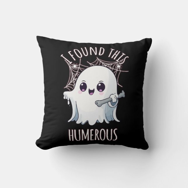 I Found This Humerus Funny Halloween Ghost Cushion (Front)