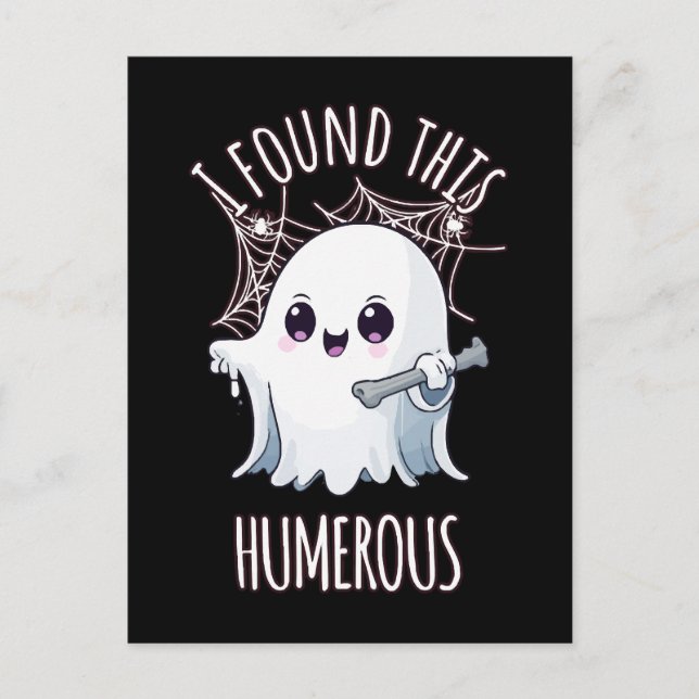 I Found This Humerus Funny Halloween Ghost Postcard (Front)