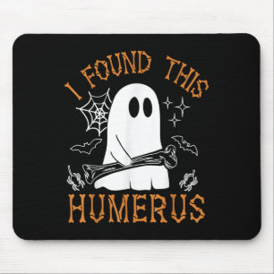 I Found This Humerus Funny Halloween Ghost Skeleto Mouse Pad