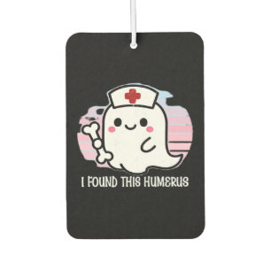I Found This Humerus Funny Halloween Nurse Ghost B Car Air Freshener
