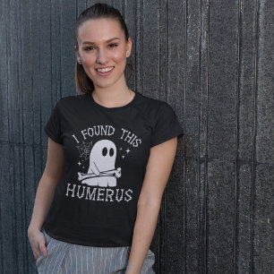 I Found This Humerus Funny Nurse T-Shirt