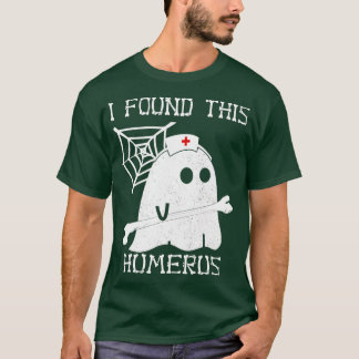 I Found This Humerus Ghost Nurse Halloween  T-Shirt