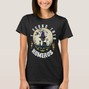 I Found This Humerus Halloween Cats Fall Scrub Wo T-Shirt