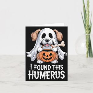 I Found This Humerus Halloween Costume 1 Card