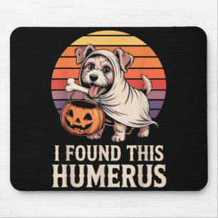 I Found This Humerus Halloween Costume 2 Mouse Pad