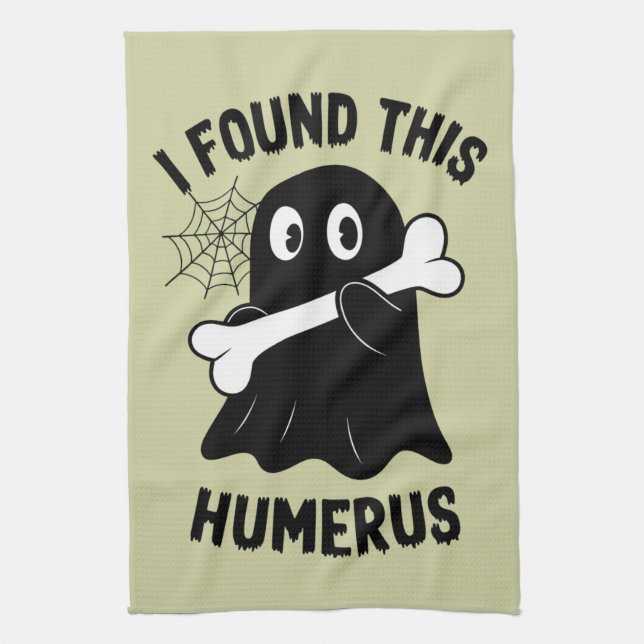 I Found This Humerus Halloween Ghost Tea Towel (Vertical)