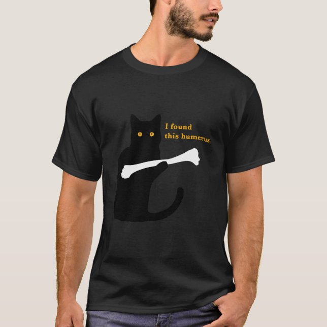 I Found This Humerus Humourous Cat Cat Owner Decor T-Shirt (Front)