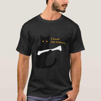 I Found This Humerus Humourous Cat Lover Gift Cat  T-Shirt