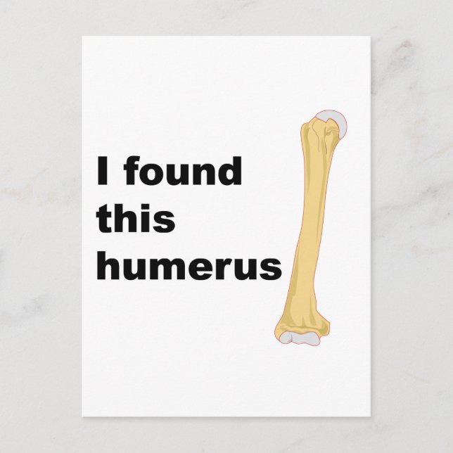 I Found This Humerus Postcard (Front)