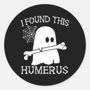 I Found This Humerus Pun Joke Humourous Halloween Classic Round Sticker