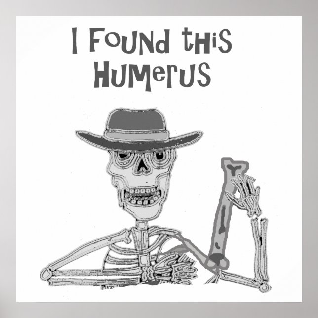 I found this Humerus Skeleton and Bone Cartoon Poster (Front)