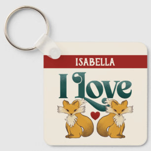 I ❤️ Foxes–Cute Personalized Name Key Ring