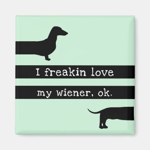 I freakin love my wiener modern silhouette magnet
