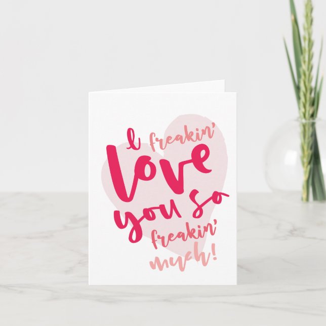 I freakin' love you holiday card (Front)