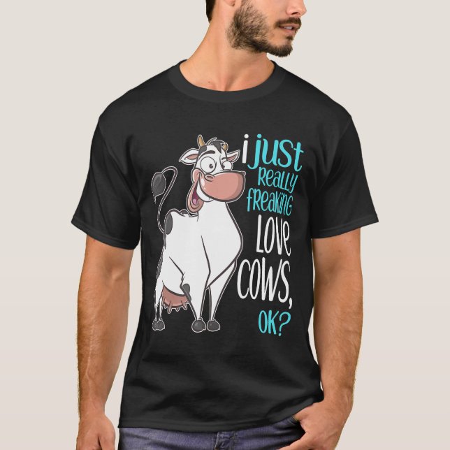 I Freaking Love Cows Funny Cow   For Kids Adults T-Shirt (Front)
