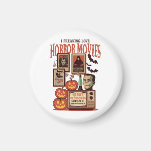 I Freaking Love Horror Movies Magnet
