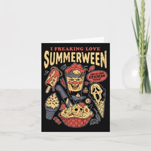 I Freaking Love Summerween  Card (Front)