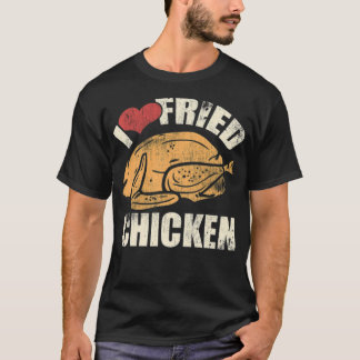 I Fried Chicken Food Chef Cook Foodie chef (male) T-Shirt