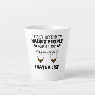 I Fully Intend To Haunt People – Funny Ghost & Bee Latte Mug