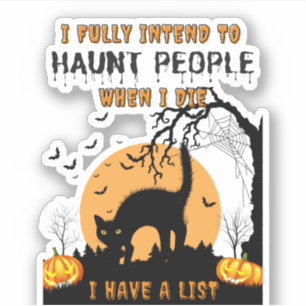 I Fully Intend To Haunt People – Funny Halloween 2