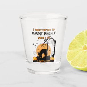 I Fully Intend To Haunt People – Funny Halloween 2 Shot Glass