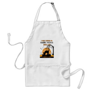 I Fully Intend To Haunt People – Funny Halloween 2 Standard Apron