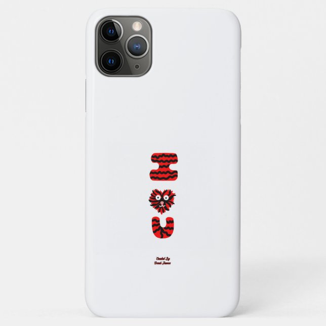 I Fuzzy U Apple iPhone 11 Pro Max Case (Back)