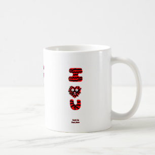 I Fuzzy U Coffee Mug