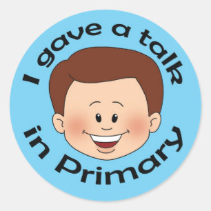 I Gave a Talk in Primary Classic Round Sticker