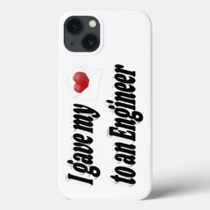I Gave My Heart to an Engineer iPhone 13 Case
