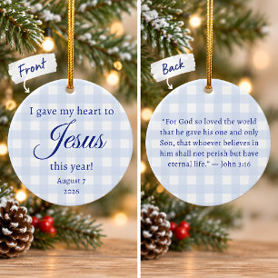 I Gave My Heart to Jesus Christmas Ceramic Ornament