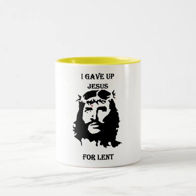 I gave up Jesus Two-Tone Coffee Mug (Center)