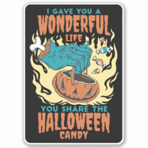 I GAVE YOU A WONDERFUL LIFE YOU SHARE HALLOWEEN 