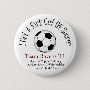 i get a kick out of soccer 6 cm round badge