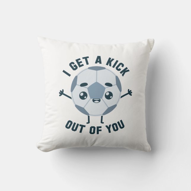 I Get A Kick Out Of You Cushion (Front)