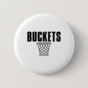 I Get Buckets Sketll Get Buckets 6 Cm Round Badge