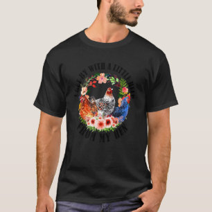I Get By With A Little Held From My Hen Chicken T-Shirt