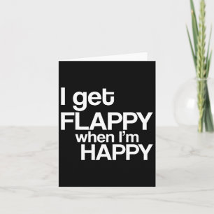 I Get Flappy When I'm Happy Autism Awareness Joyfu Card