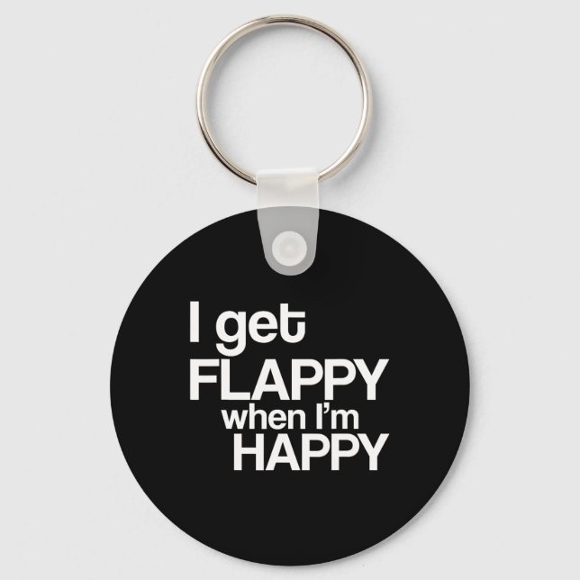 I Get Flappy When I'm Happy Autism Awareness Joyfu Key Ring (Front)