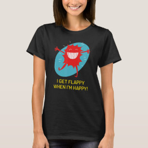 I Get Flappy When I'm Happy Funny Autism T-Shirt
