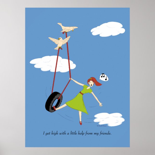 I get high with a little help from my friends. poster (Front)