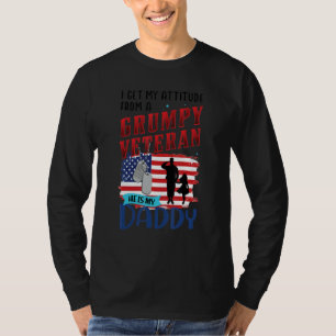 I Get My Attitude From A Grumpy Veteran He Is My D T-Shirt