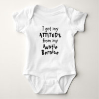 I get my attitude from my Aunty Custom Name