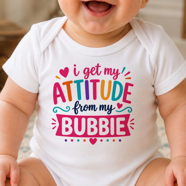 I Get My Attitude From My Bubbie Bodysuit (Creator Uploaded)
