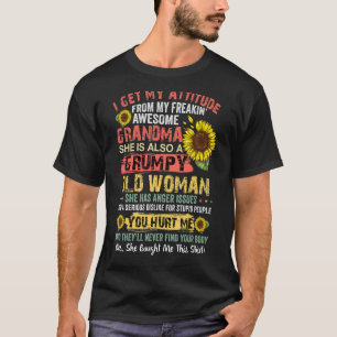 I Get My Attitude From My Freaking Awesome Grandma T-Shirt